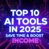 Top 10 AI Tools in 2025